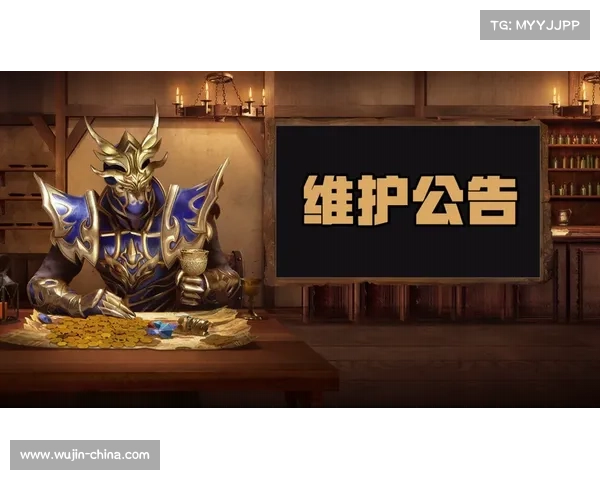 魔兽世界定期维护公告关键内容解析与更新时间安排 魔兽世界定期维护公告关键内容解析与更新时间安排